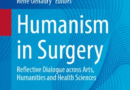 Humanism in Surgery: A Warm Story About What Medicine Truly Is